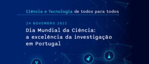 World Science Day: the excellence of research in Portugal