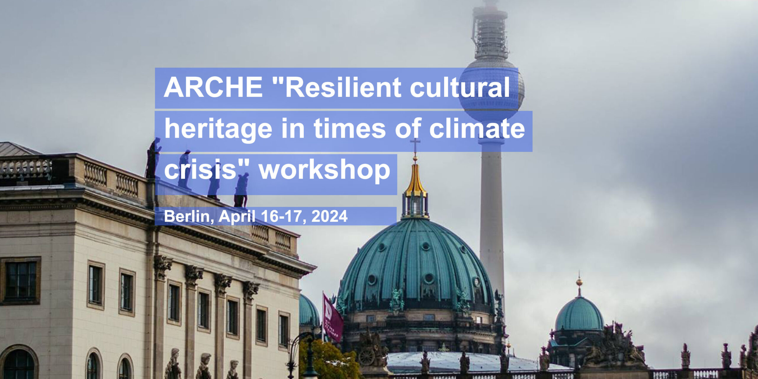 ARCHE Workshop News