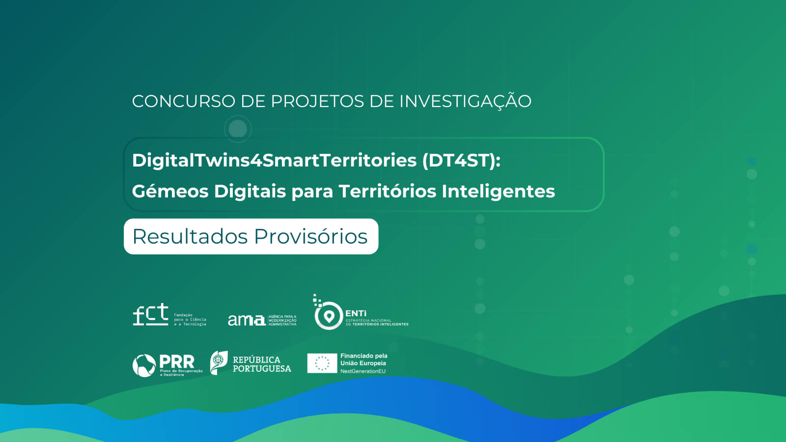 Poster for the Call research projects &quot;DigitalTwins4SmartTerritories (DT4ST): Digital Twins for Smart Territories&quot; Provisional Results