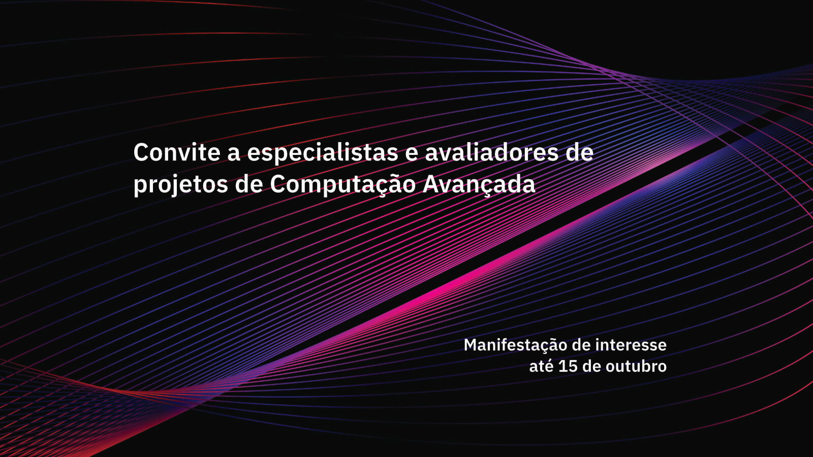 Imagem alusiva a convite a especialistas e avaliadores de projetos de Computação Avançada