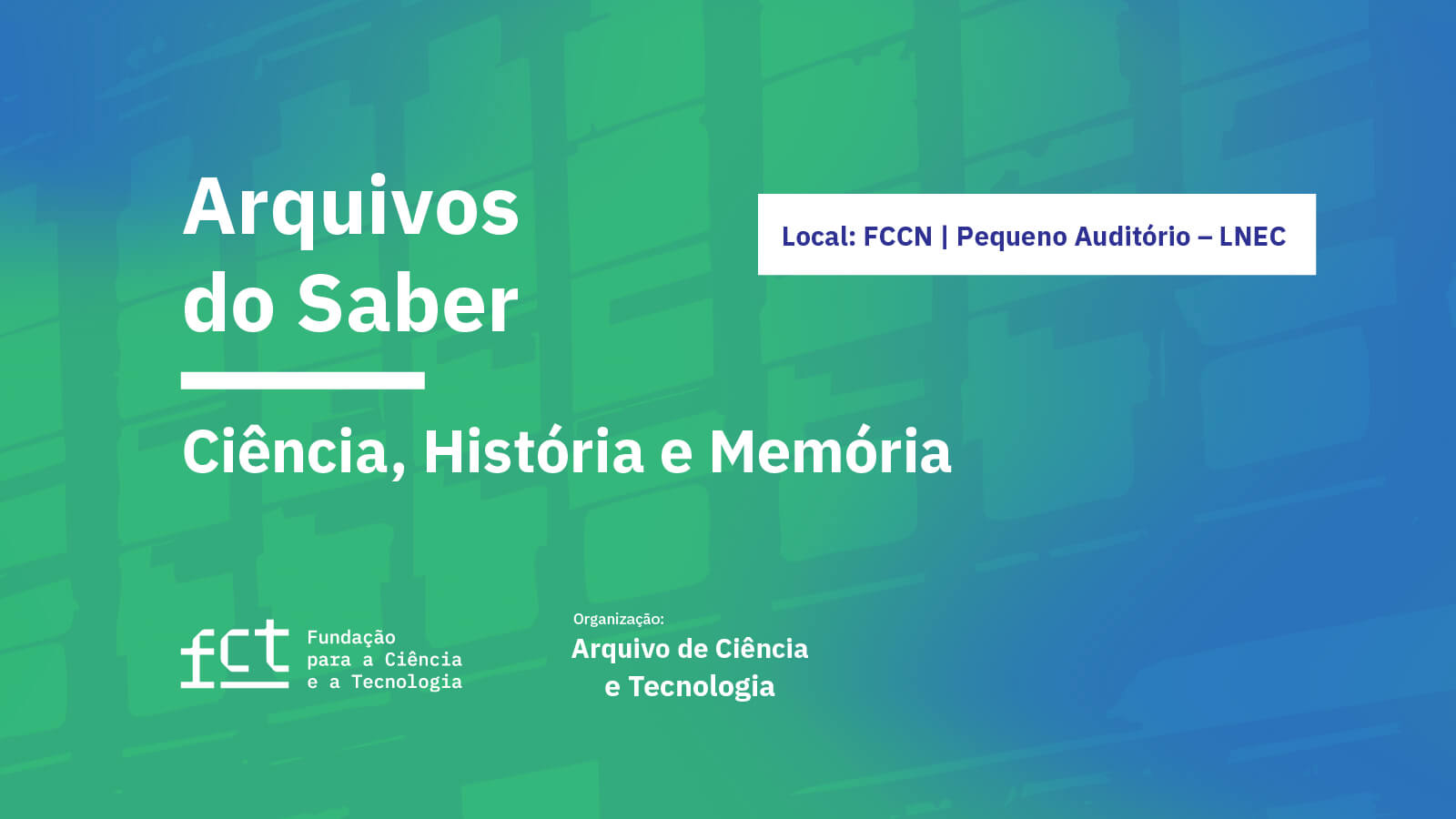 Imagem alusiva ao ciclo de sessões "Arquivos do Saber - Ciência, História e Memória"