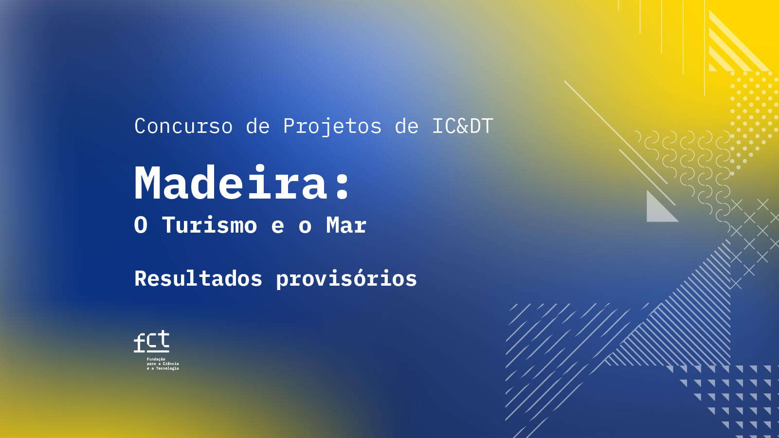 Imagem alusiva aos resultados provisórios do concurso 2025 de projetos IC&DT - Madeira - O Turismo e o Mar