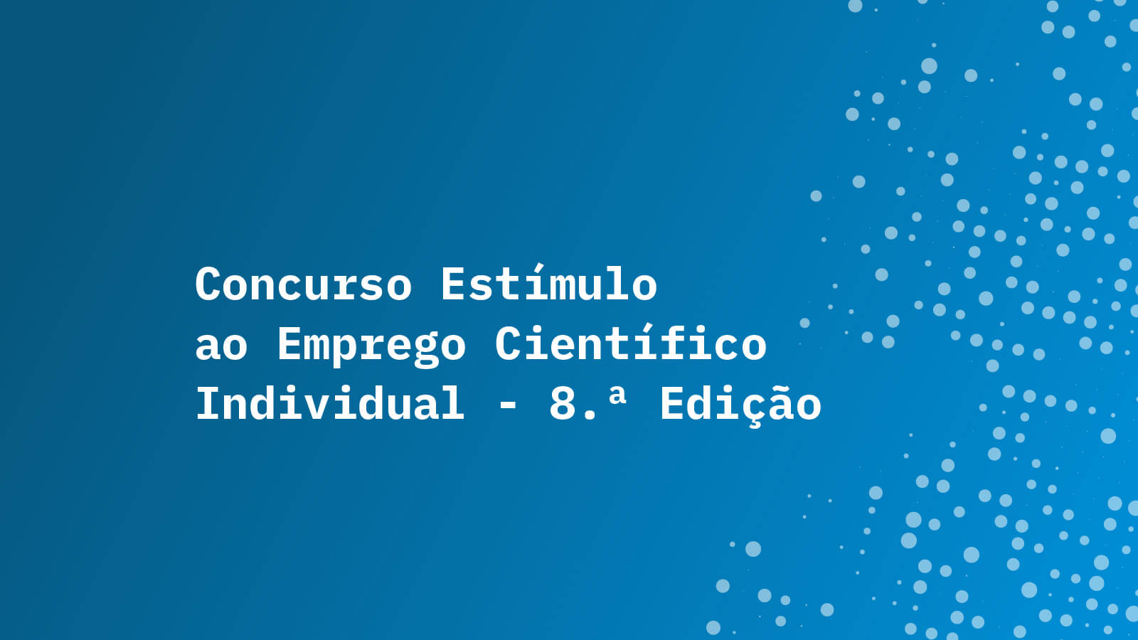 Image alluding to Call for Individual Scientific Employment Call - 8th Edition