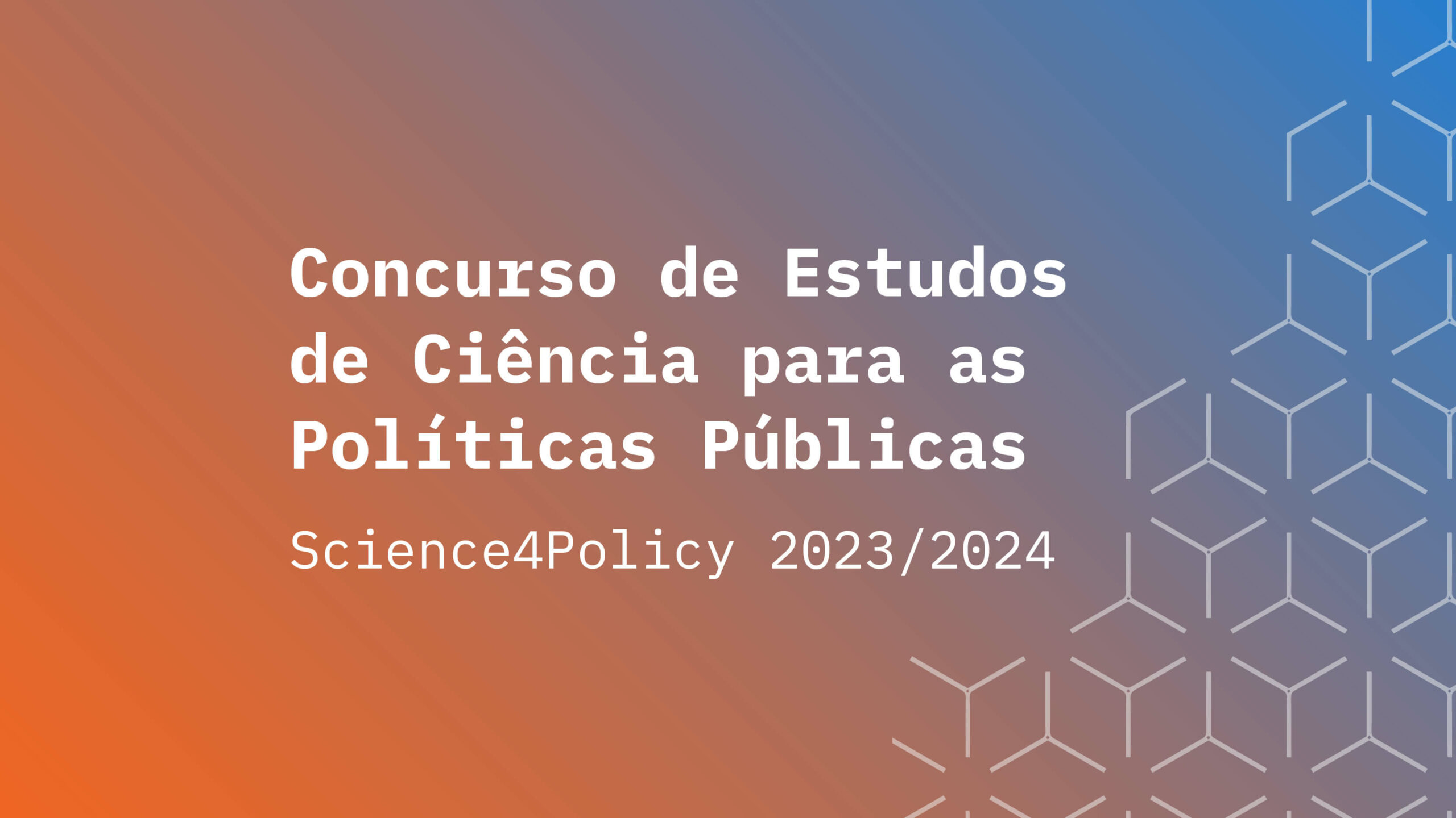 Imagem alusiva ao Concurso de Estudos de Ciência para as Políticas Públicas - Science4Policy 2023/2024
